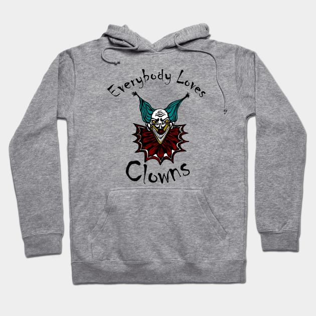 Everybody Loves Clowns Hoodie by Killer Rabbit Designs